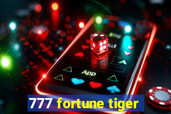 777 fortune tiger